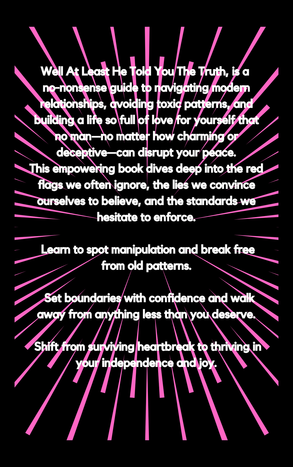 Well, At Least He Told You The Truth by Mona Moses